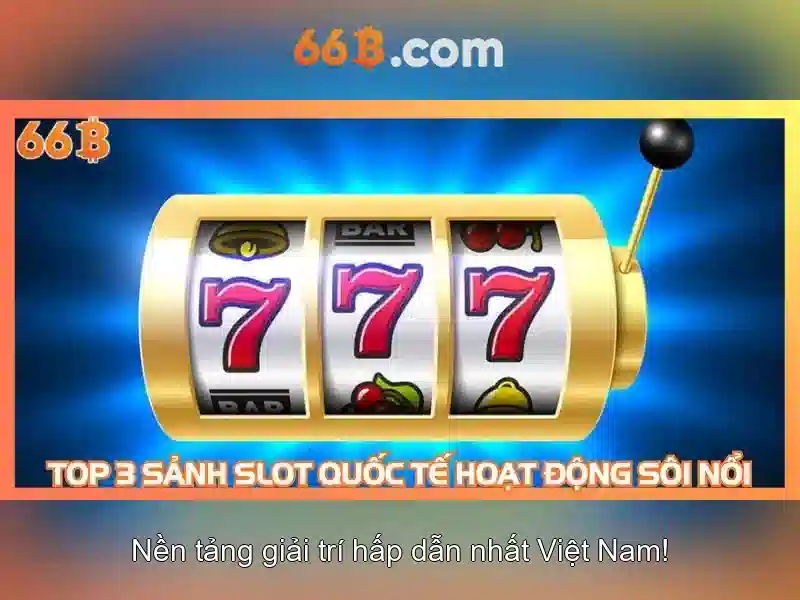 66B – Trải Nghiệm Slot Đỉnh Cao Với Nhập Code 66B Hấp Dẫn - 66B