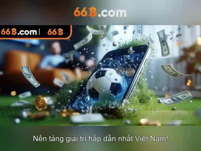 66B – Trải Nghiệm Đỉnh Cao Với Xóc Đĩa 66B - 66B