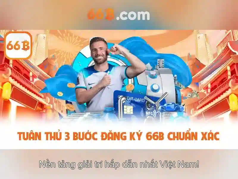 Game Bài 66B: Trải Nghiệm Đặt Cược Slot Với Tỷ Lệ Thưởng Cao Nhất Thị Trường - 66B